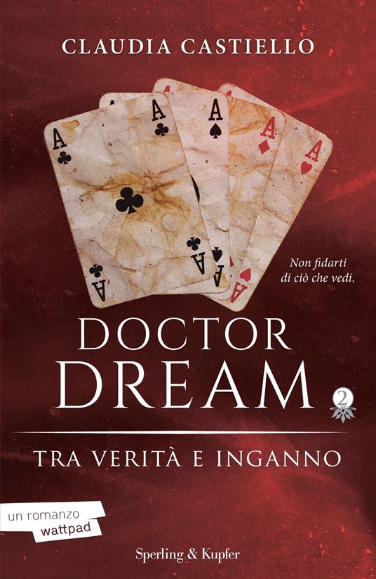 Tra verità e inganno. Doctor Dream. Vol. 2 - Claudia Castiello - ebook