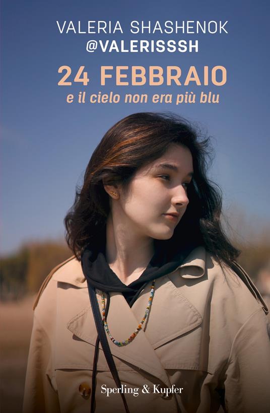 24 febbraio e il cielo non era più blu - Valeria Shashenok,Alessandra Petrelli - ebook