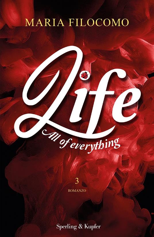 All of everything. Life. Vol. 3 - Maria Filocomo - ebook