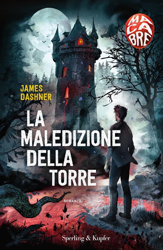 La maledizione della torre. Macabre - James Dashner,Stefano Massaron - ebook