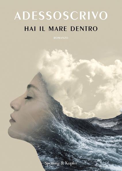 Hai il mare dentro - Adessoscrivo - ebook