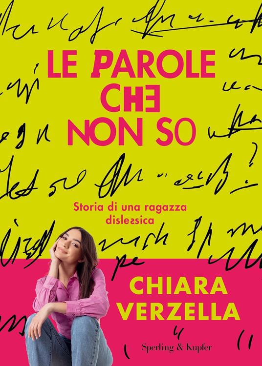 Le parole che non so. Storia di una ragazza dislessica - Chiara Verzella - ebook