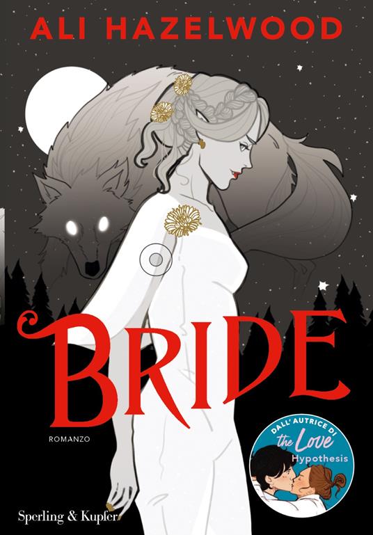 Bride. Ediz italiana - Ali Hazelwood,Benedetta Gallo - ebook