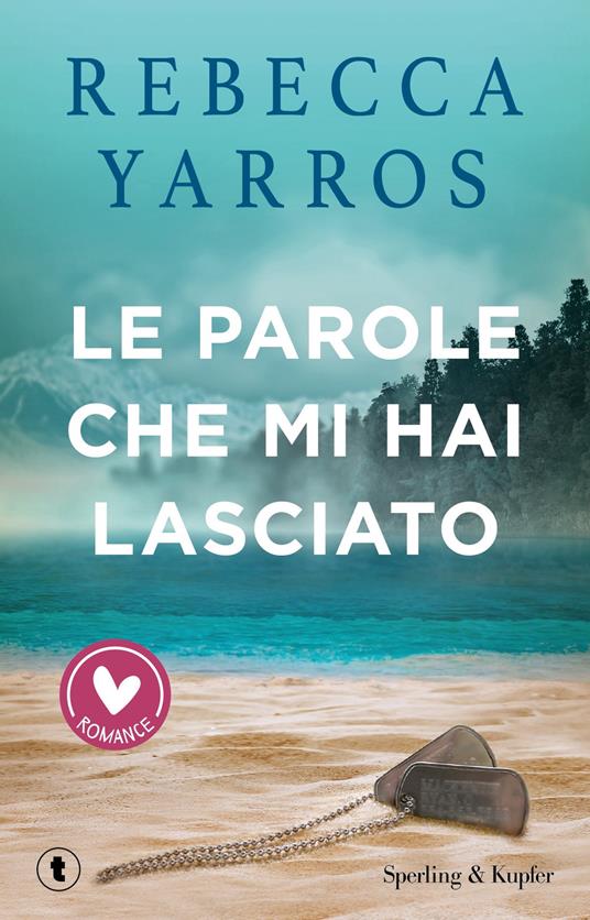 Le parole che mi hai lasciato - Rebecca Yarros,The Bookmakers - ebook