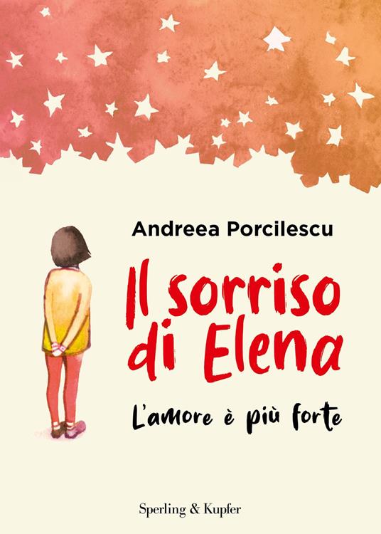 Il sorriso di Elena. L'amore è più forte - Andreea Porcilescu - ebook