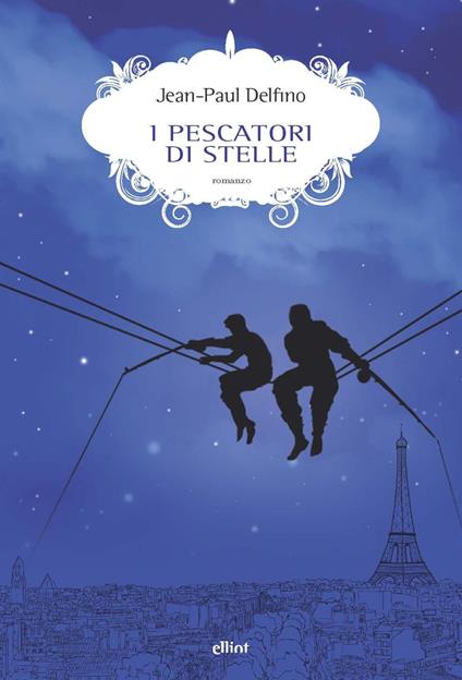 I pescatori di stelle - Jean-Paul Delfino - copertina