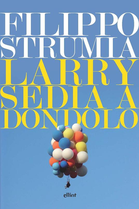 Larry sedia a dondolo - Filippo Strumia - copertina