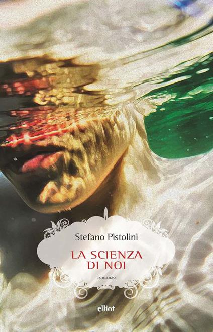 La scienza di noi - Stefano Pistolini - ebook