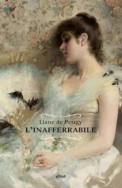 L' inafferrabile - Liane de Pougy,Graziano Benelli - ebook