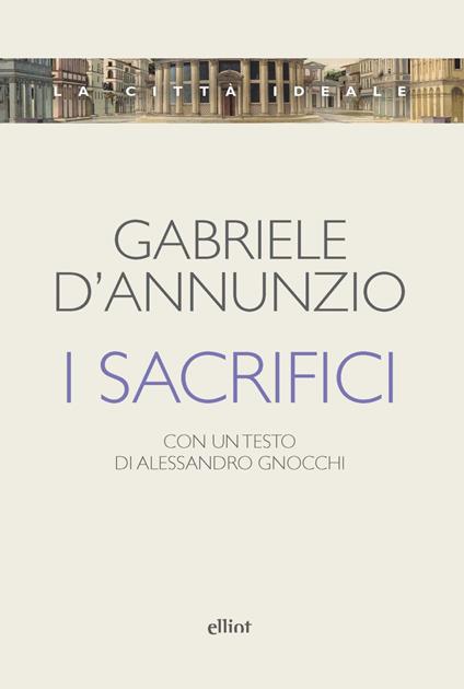 I sacrifici - Gabriele D'Annunzio - copertina