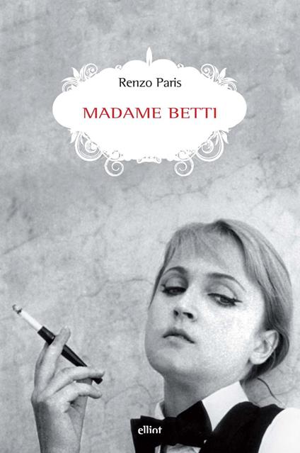 Madame Betti - Renzo Paris - copertina