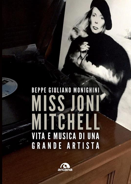 Miss Joni Mitchell. Vita e musica di una grande artista - Beppe Giuliano Monighini - ebook