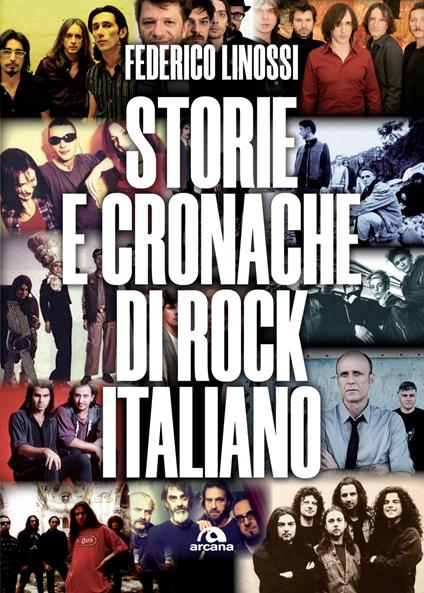 Storie e cronache di rock italiano - Federico Linossi - ebook