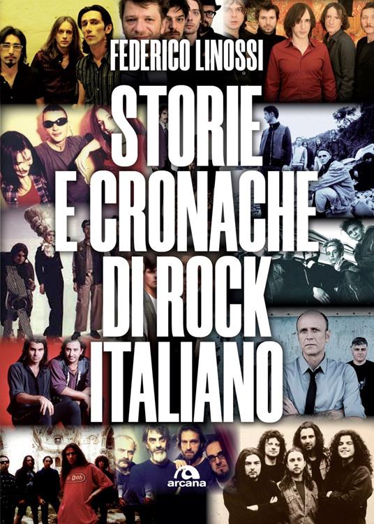 Storie e cronache di rock italiano - Federico Linossi - ebook