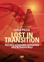 Lost in transition. Piccolo glossario cestistico dell'intraducibile