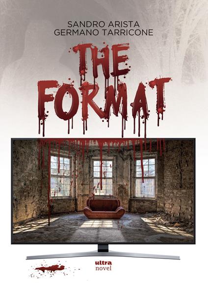 The Format - Sandro Arista,Germano Tarricone - ebook