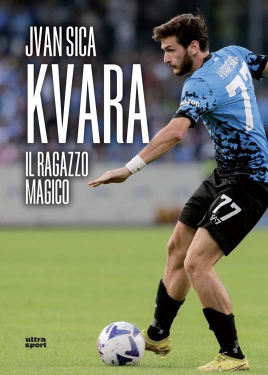 Kvara. Il ragazzo magico - Jvan Sica - ebook