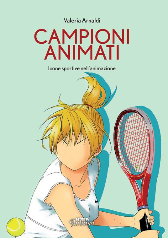 Campioni animati. Icone sportive nell'animazione - Valeria Arnaldi - copertina