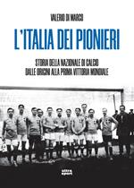 L'Italia dei pionieri