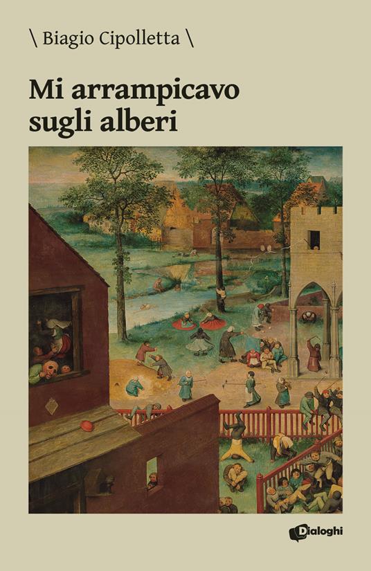 Mi arrampicavo sugli alberi - Biagio Cipolletta - copertina