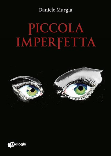 Piccola imperfetta - Daniele Murgia - ebook