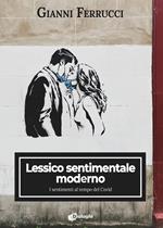 Lessico sentimentale moderno. I sentimenti al tempo del Covid