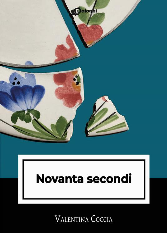 Novanta secondi - Valentina Coccia - copertina