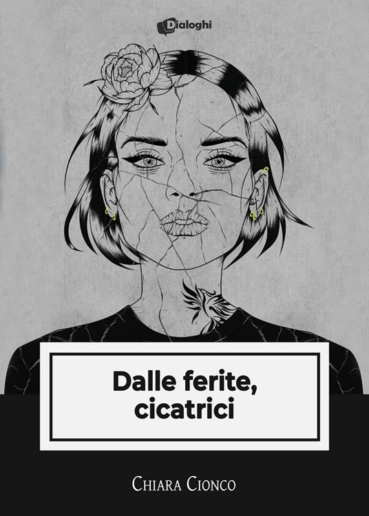 Dalle ferite, cicatrici - Chiara Cionco - copertina