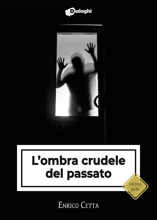 L' ombra crudele del passato - Enrico Cetta - copertina