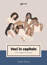 Voci in capitolo. Storie di ragazze e dei loro papà