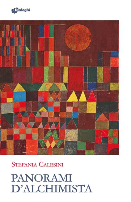 Panorami d'alchimista - Stefania Calesini - copertina