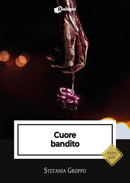 Cuore bandito - Stefania Groppo - copertina