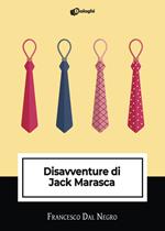 Disavventure di Jack Marasca