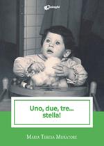 Uno, due, tre... stella!