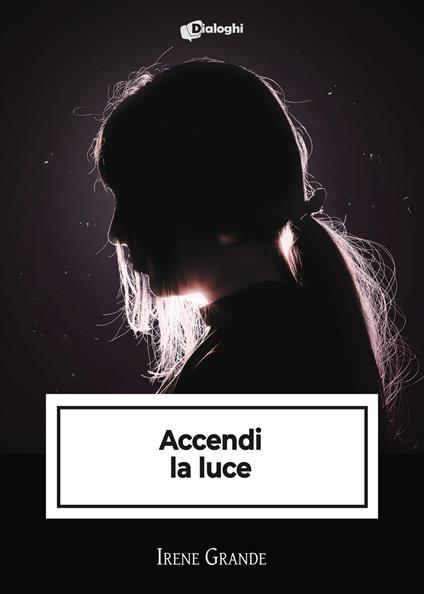 Accendi la luce - Irene Grande - copertina