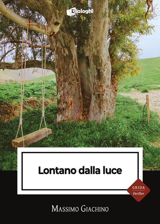 Lontano dalla luce - Massimo Giachino - copertina