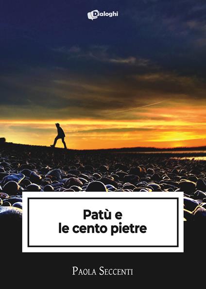 Patù e le cento pietre - Paola Seccenti - copertina