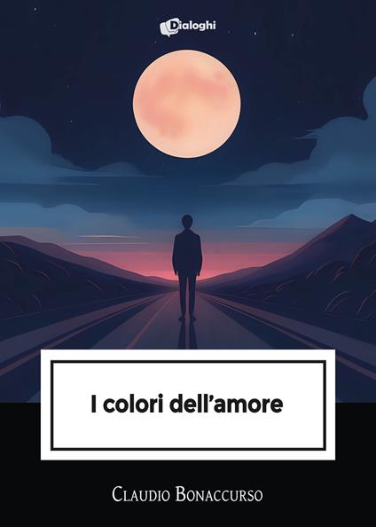 I colori dell'amore - Claudio Bonaccurso - copertina