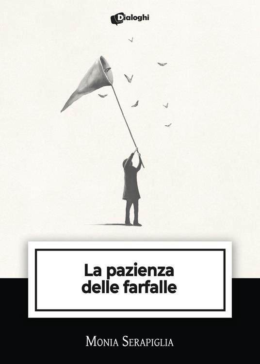 La pazienza delle farfalle - Monia Serapiglia - copertina