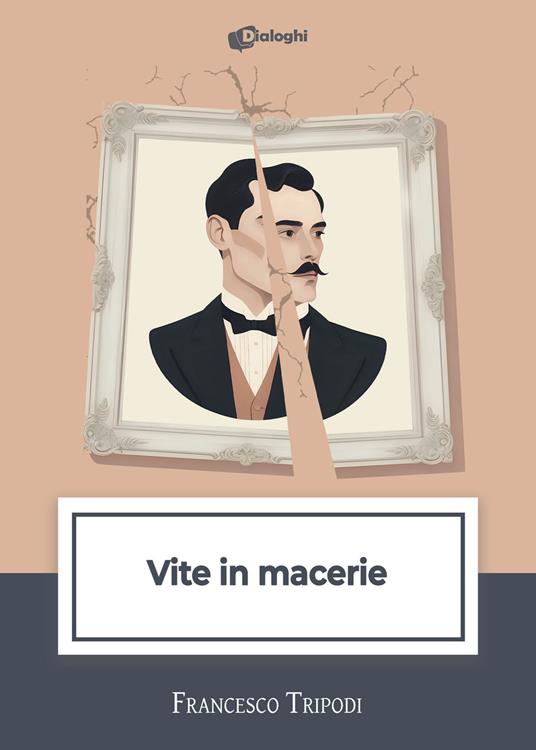 Vite in macerie - Francesco Tripodi - copertina