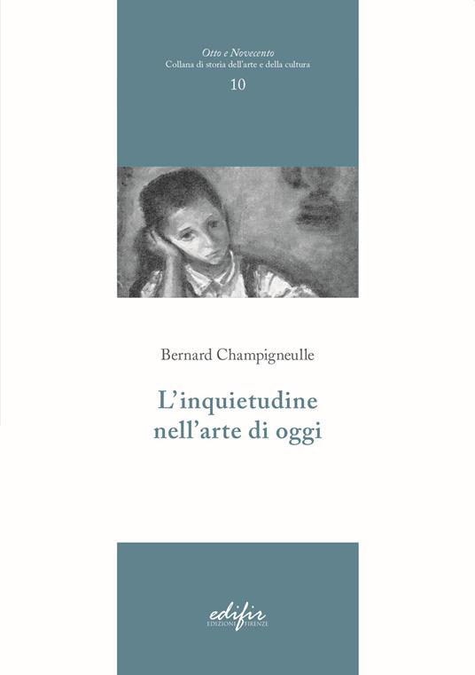 L' inquietudine nell'arte di oggi - Bernard Champigneulle - copertina