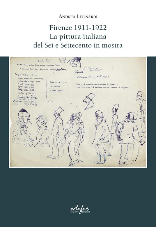 Firenze 1911-1922. La pittura italiana del Sei e Settecento in mostra - Andrea Leonardi - copertina
