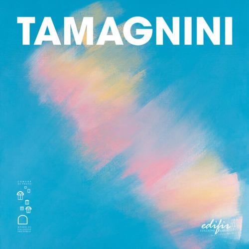 Tamagnini. Mirabile avventura d'arte. Ediz. a colori - copertina