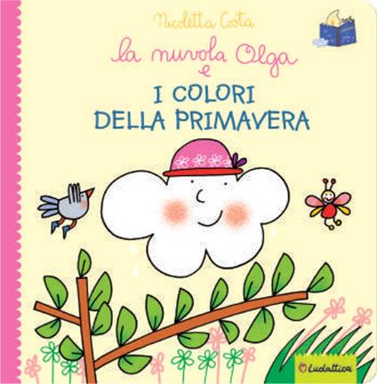 La nuvola Olga e i colori della primavera. Ediz. a colori - Nicoletta Costa - copertina