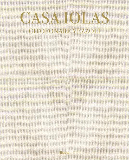 Casa Iolas. Citofonare Vezzoli. Catalogo della mostra (Milano, 24 settembre 2020-16 gennaio 2021). Ediz. italiana e inglese - copertina