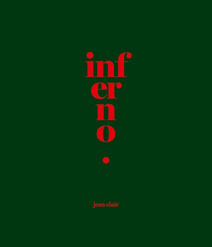 Inferno. Ediz. a colori - Jean Clair,Laura Bossi - copertina