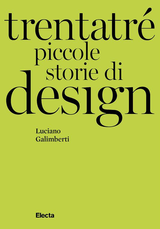 Trentatré piccole storie di design - Luciano Galimberti - copertina