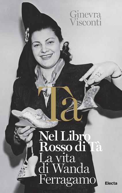 Nel libro rosso di Tà. La vita di Wanda Ferragamo - Ginevra Visconti - ebook