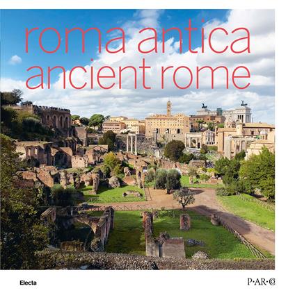 Roma antica-Ancient Rome. Ediz. bilingue - copertina