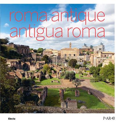 Roma antique-Antigua Roma. Ediz. bilingue - copertina